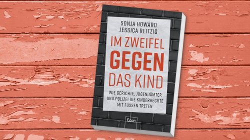 "Im Zweifel gegen das Kind": Buch kritisiert Sorgerechtsverfahren