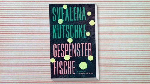 Svealena Kutschke: "Gespensterfische"