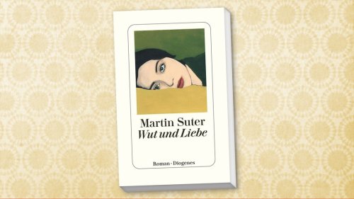 Martin Suters "Wut und Liebe": Verzweiflung und Intrigen ohne Tiefe