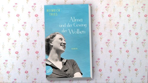 "Alma und der Gesang der Wolken": Roman über eine starke Frau