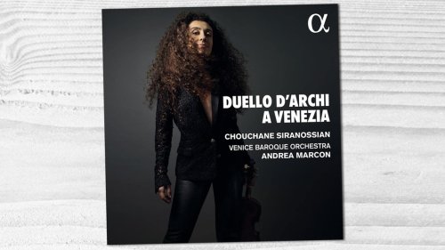 Album der Woche: Ein Duell der Geigenbögen in Venedig
