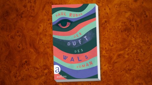 Roman "Der Duft des Wals": Bitterböse Satire im Urlaubsresort