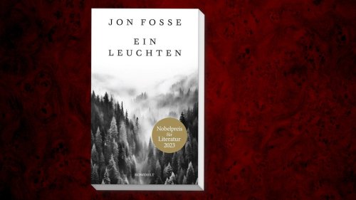 "Ein Leuchten": Erzählung von Nobelpreisträger Jon Fosse