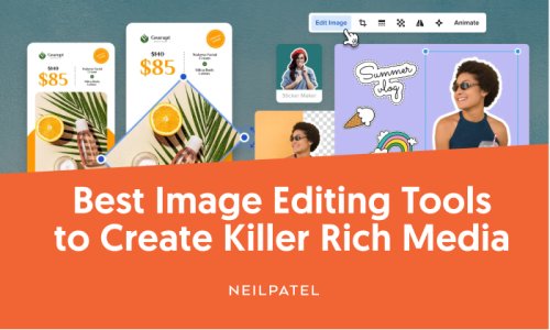 Best Image Editing Tools to Create Killer Rich Media - Neil Patel