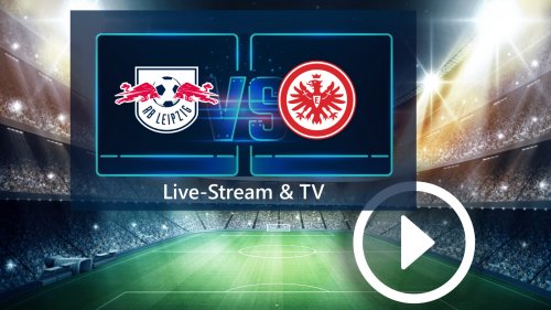 RB Leipzig gegen Eintracht Frankfurt gratis im Live-Stream und TV: So seht ihr das DFB-Pokal-Finale