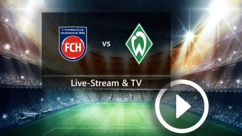 1. FC Heidenheim gegen SV Werder Bremen: So könnt ihr die Bundesliga-Partie im TV und Live-Stream mitverfolgen