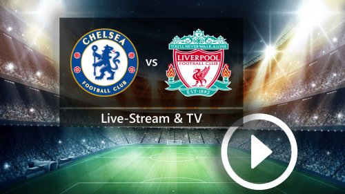 FC Chelsea gegen FC Liverpool: So könnt ihr das Carabao Cup-Finale im TV und Live-Stream mitverfolgen