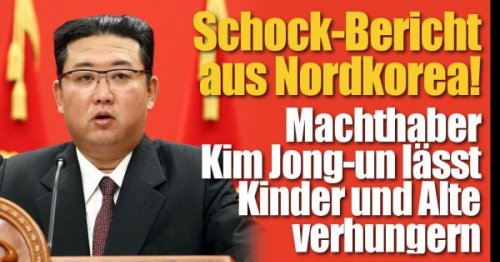 Kim Jong-un: Schock-Bericht aus Nordkorea! SO lässt der Diktator Kinder und Alte verhungern