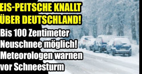 Wetter-Vorhersage aktuell: Eis-Peitsche knallt über Deutschland! Meteorologen warnen vor Schneesturm