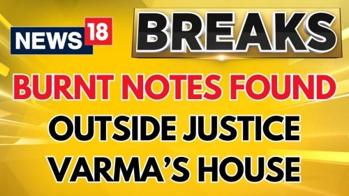 Burnt Currency Notes Found Outside Justice Varma's Residence | Exclusive Ground Report | News18