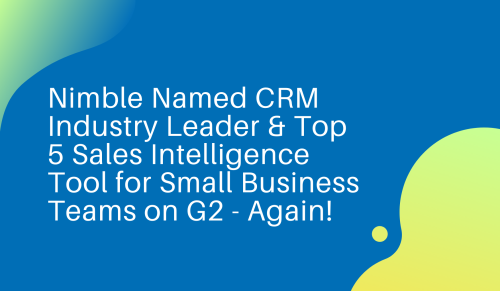 Nimble: the Industry-Leading CRM for Small Business Teams