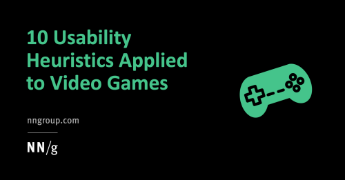 10 Usability Heuristics Applied to Video Games