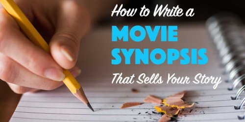 How to Write a Movie Synopsis That Sells (Free Template)