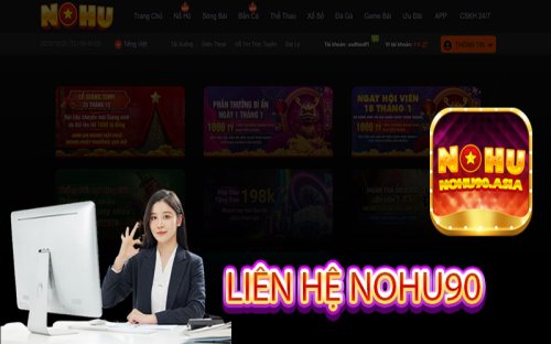 Liên Hệ Nohu90 - Các Hình Thức Liên Hệ Mới Nhất Năm 2024