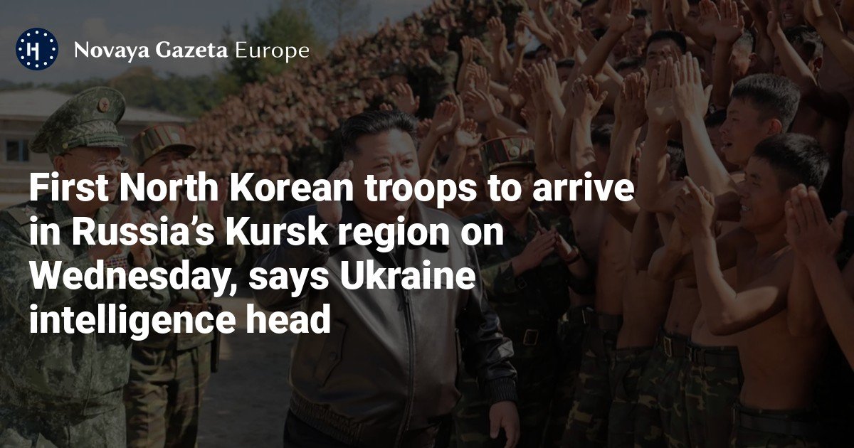 First North Korean Troops To Arrive In Russia’s Kursk Region On ...