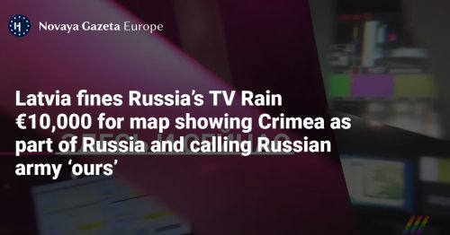 Latvia fines Russia’s TV Rain €10,000 for map showing Crimea as part of Russia and calling Russian army ‘ours’