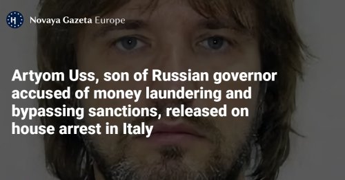 Artyom Uss, son of Russian governor accused of money laundering and bypassing sanctions, released on house arrest in Italy