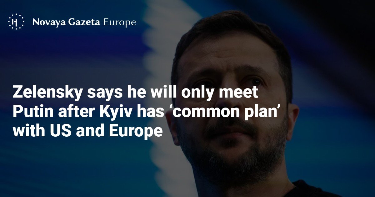 Zelensky says he will only meet Putin after Kyiv has ‘common plan’ with US and Europe
