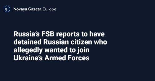 Russia s FSB Reports To Have Detained Russian Citizen Who Allegedly 