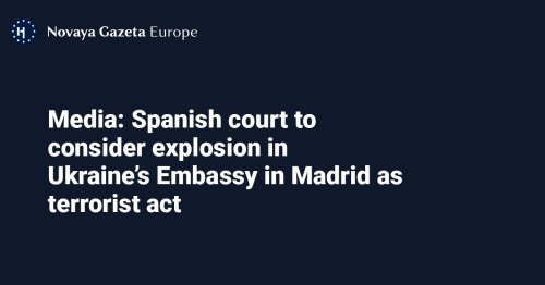 Media: Spanish court to consider explosion in Ukraine’s Embassy in Madrid as terrorist act