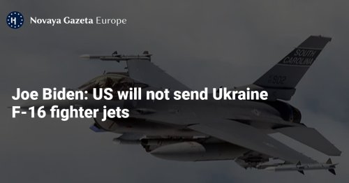Joe Biden: US will not send Ukraine F-16 fighter jets