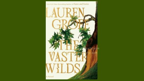 Lauren Groff's survivalist novel 'The Vaster Wilds' will test your endurance, too