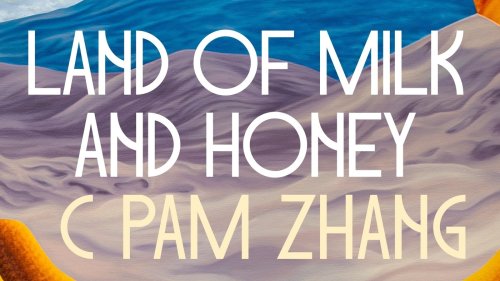 The dystopian suspense 'Land of Milk and Honey' satisfies all manner of appetites