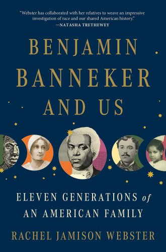 'Benjamin Banneker and Us' traces generations of descendants of the mathematician