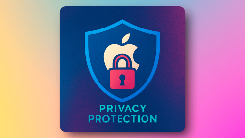 Protecting Your Digital Life: Privacy and Security Measures for Apple Users