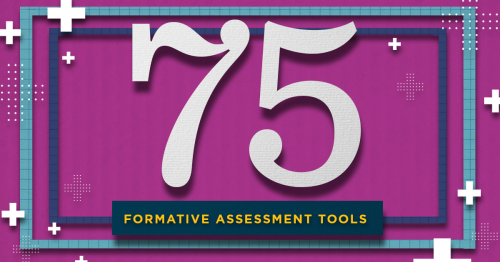 75 digital tools and apps teachers can use to support formative assessment in the classroom