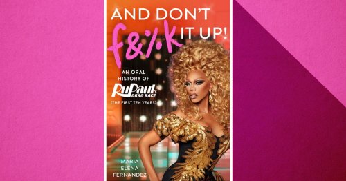 And Don’t F&%K It Up Chronicles Drag Race From Vaseline Lens to Emmy Gold