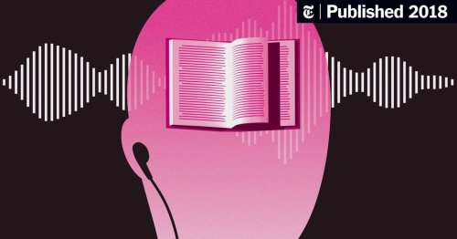 Opinion | Is Listening to a Book the Same Thing as Reading It? (Published 2018)