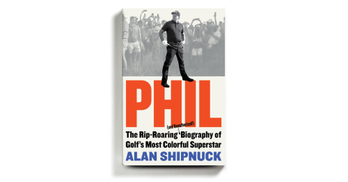 Review: “Phil,” by Alan Shipnuck
