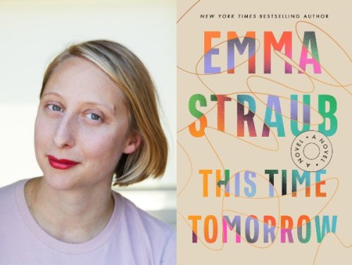 Novelist Emma Straub talks ‘This Time Tomorrow,’ time travel and father Peter Straub