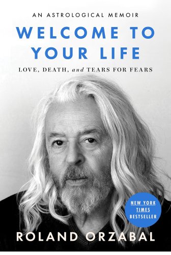 Tears for Fears’ Roland Orzabal opens up in memoir ‘Welcome to Your Life’