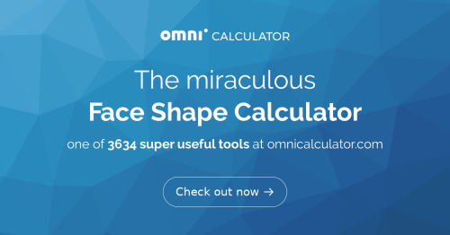 Face Shape Calculator — What Shape Is Mine?