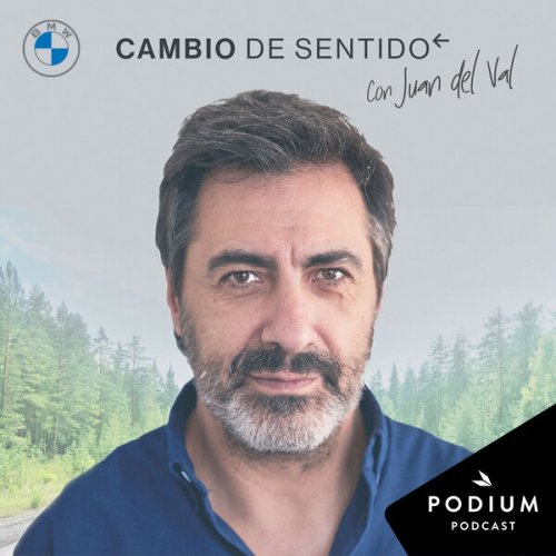 Andrés Velencoso, mitos de los coches eléctricos y viajes sostenibles | Cambio de sentido Ep6 | Cambio de sentido | Temporada 01 | Podium Podcast