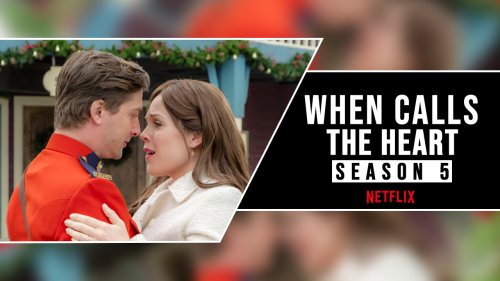 When Calls the Heart Season 5 Netflix: Cast & All Episodes List - Online Dayz