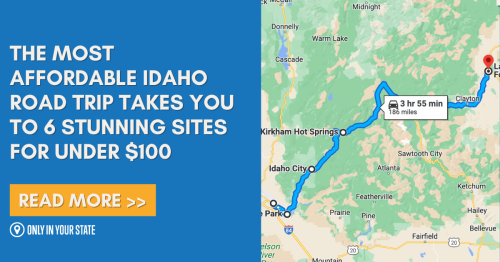 The Most Affordable Idaho Road Trip Takes You To 6 Stunning Sites For Under $100