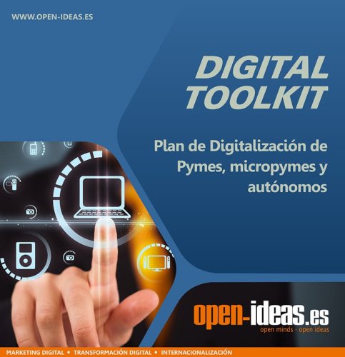 Digital ToolKit - Plan de Digitalización de Pymes, micropymes y autónomos - Open - Ideas