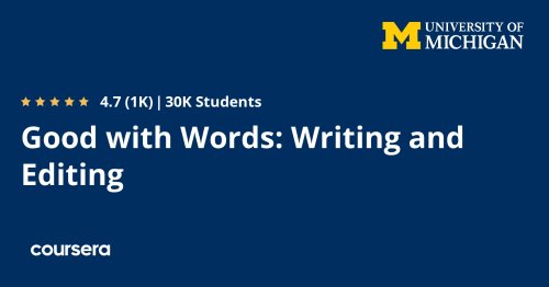 Good with Words: A Series of Writing & Editing Courses from the University of Michigan