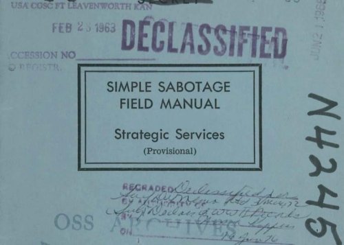 Read the CIA’s Simple Sabotage Field Manual: A Timeless Guide to Subverting Any Organization with “Purposeful Stupidity” (1944)