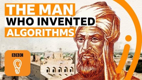 Why Algorithms Are Called Algorithms, and How It All Goes Back to the Medieval Persian Mathematician Muhammad al-Khwarizmi