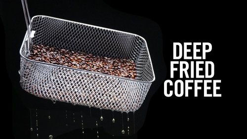 Deep Fried Coffee: A Very Disturbing Discovery