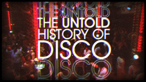 The Untold Story of Disco and Its Black, Latino & LGBTQ Roots