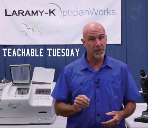 Teachable Tuesday – Dispensing 101 – Dispensing a Problem-Free Single Vision Pair of Eyeglasses | The Optical Journal