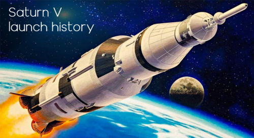 Saturn V launch history: The largest rocket ever flown - Orbital Today