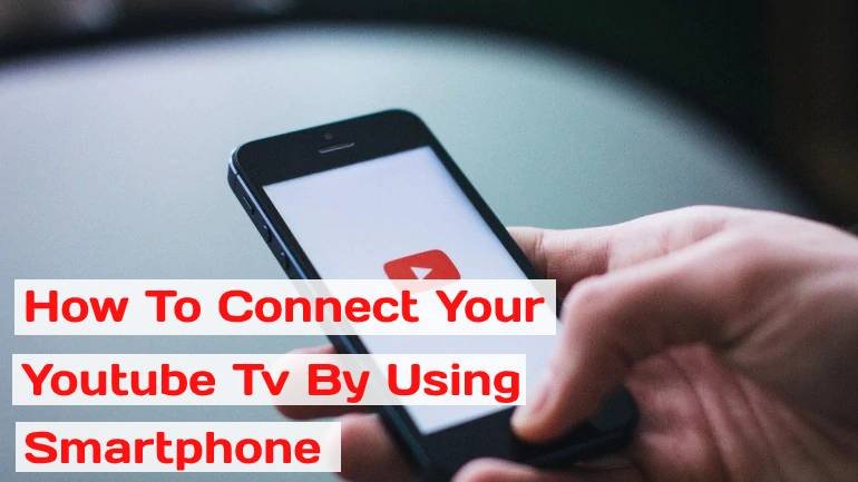 How to connect youtube to tv from phone - cover