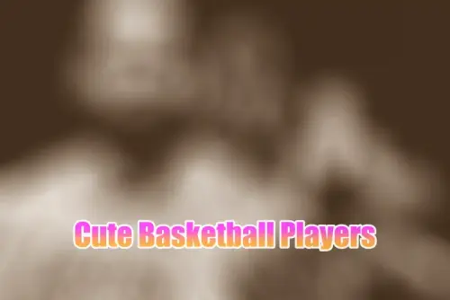 15 Cute Basketball Players (Female), 2024