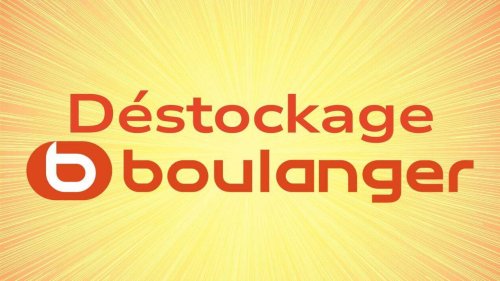 Mieux qu’une vente à perte ? Boulanger continue son déstockage ce lundi et les offres s’épuisent